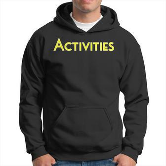 Activities School College Corporate Event Clothing Hoodie - Monsterry AU