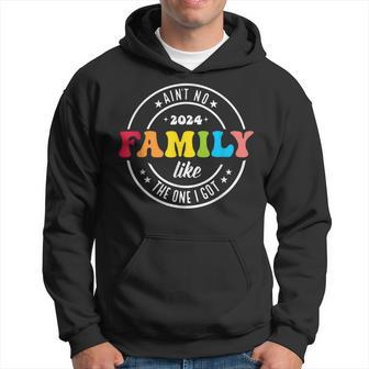 Ain't No Family Like The One I Got Family Reunion 2024 Hoodie - Thegiftio UK