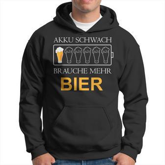 Akku Schwach Brauche Mehr Bier Kapuzenpullover - Geschenkecke