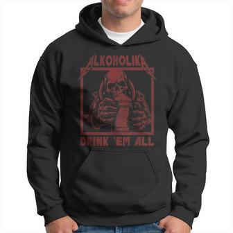 Alcohol Drink 'Em All Kapuzenpullover - Geschenkecke