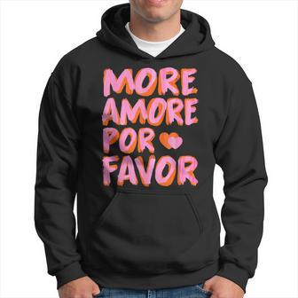 More Amore Por Favor X Mehr Liebe Selbstliebe Selflove Kapuzenpullover - Geschenkecke