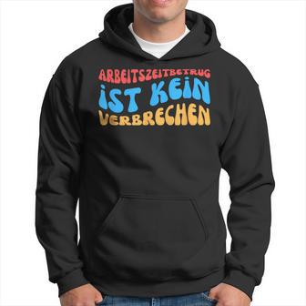 Arbeitszeitbetam Ist Keinerbrechen Kapuzenpullover - Geschenkecke