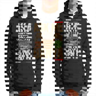 Ask Me About Banya For A Banya Fan Hoodie - Monsterry
