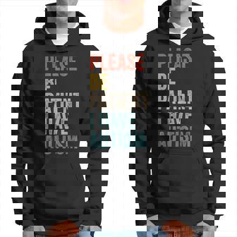 Autistic Neurodivergent Please Be Patient I Have Autism Hoodie - Monsterry