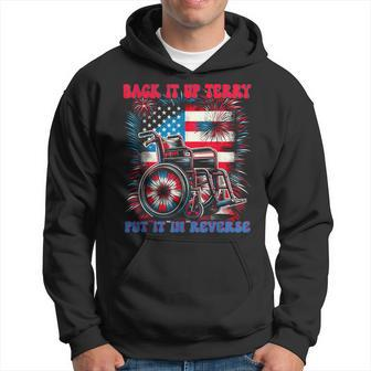 Back Up Terry Put It In Reverse Firework Retro 4Th Of July Hoodie - Monsterry CA
