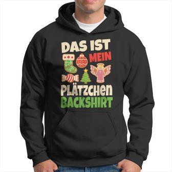 Backen Christmas Das Ist Mein Plätzchen Baking Christmas That Kapuzenpullover - Geschenkecke