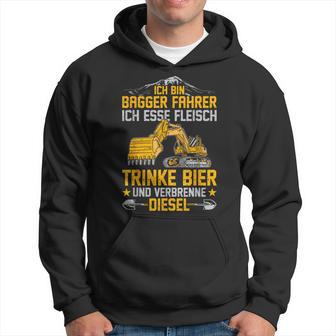 Bagger Ich Esse Fleisch Trinke Bier Underbrenne Diesel Kapuzenpullover - Geschenkecke