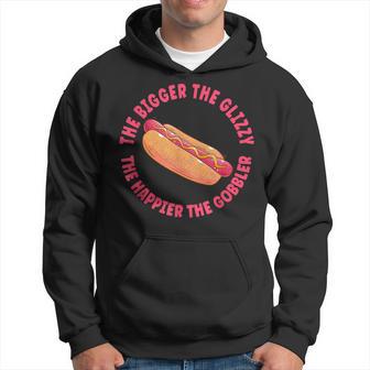 The Bigger The Glizzy The Happier The Gobbler Hoodie - Thegiftio UK