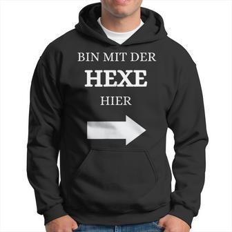 Bin Mit Der Hexe Hier Wizard Kapuzenpullover - Geschenkecke