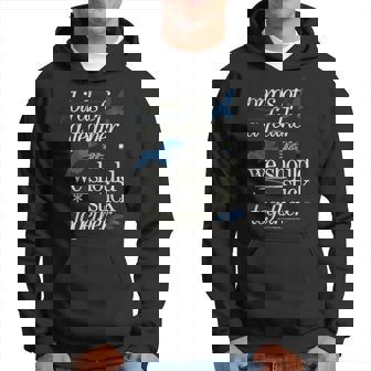 Birds Of A Feather We Should Stick Together Inspirational Hoodie - Thegiftio UK