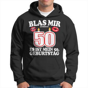 Blas Mir Die Kerzen Aus 50Th Birthday Man Kapuzenpullover - Geschenkecke