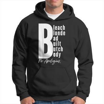 Bleach Blonde Bad Build Butch Body Vantage Hoodie - Thegiftio UK