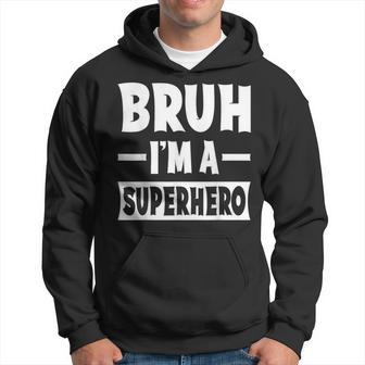 Bruh I'm A Superhero Lazy Halloween Costume Party Hoodie - Thegiftio UK