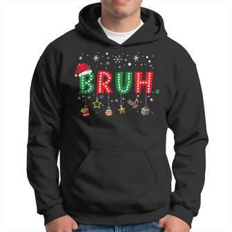 Bruh Meme Christmas Saying Bro Greeting Ns Boys Men Hoodie - Thegiftio UK