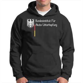 Bundesinstitut Für Akute Unterhopfung German Federal Institute Kapuzenpullover - Geschenkecke