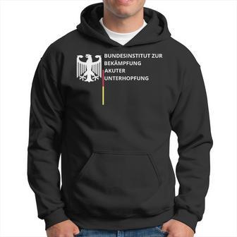 Bundesinstitut Zur Bekämpfung Akuter Unterhopfung Kapuzenpullover - Geschenkecke