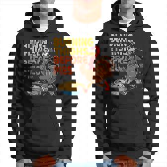 Burning Thighs Before Pies Turkey Trot Costume Hoodie - Thegiftio UK