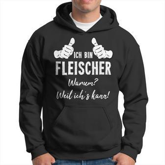 Butcher Ich Bin Fleischer Weil Ich Kann Kapuzenpullover - Geschenkecke