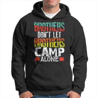 Camper Boys Camping Brothers Don't Let Brothers Camp Alone Hoodie - Thegiftio UK