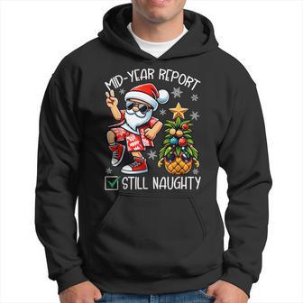 Christmas In July Mid Year Report Still Naughty Hoodie - Thegiftio UK