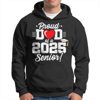 Class Of 2025 Senior Year Proud Dad Senior 2025 Hoodie - Thegiftio UK