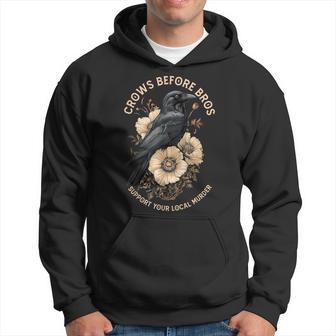 Crows Before Bros Support Your Local Murder Vintage Hoodie - Thegiftio UK