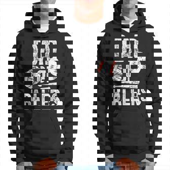 Dad Of Ballers Volleyball Baseball Dad Fathers Day Hoodie - Monsterry