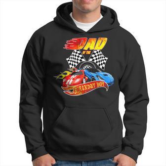 Dad Of The Birthday Boy Race Car Birthday Party Racing Cute Hoodie - Thegiftio UK