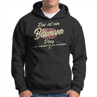 'Das Ist Ein Baumann Ding' Family Kapuzenpullover - Geschenkecke