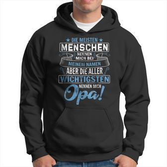 Die Meisten Menschen Nennen Mich Bei Mein Namen Opa Kapuzenpullover - Geschenkecke