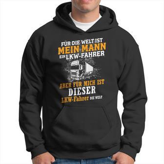 For Die Welt Ist Mein Mann Ein Lkfahrer Liebe Herz Kapuzenpullover - Geschenkecke