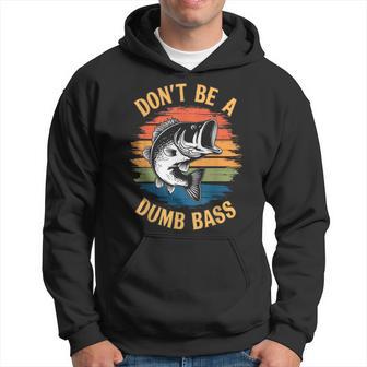 Don't Be A Dumb Bass Fishing Dad Bass Fish Hoodie - Thegiftio UK