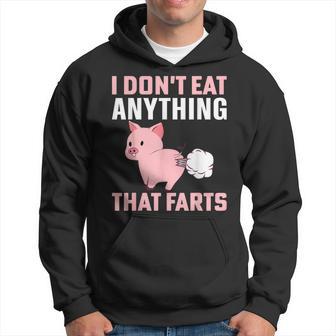 I Don't Eat Anything That Farts Hoodie - Thegiftio UK