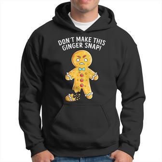 Don't Make This Ginger Snap Redhead Christmas Hoodie - Thegiftio UK