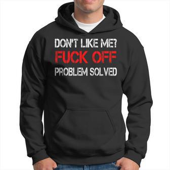 Don't Like Me Off Kapuzenpullover - Geschenkecke