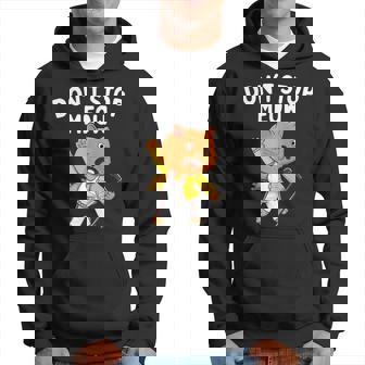 Don't Stop Meow Gatito Amante De Los Gatos Amante De Las Mascotas Sudadera - Regaloses