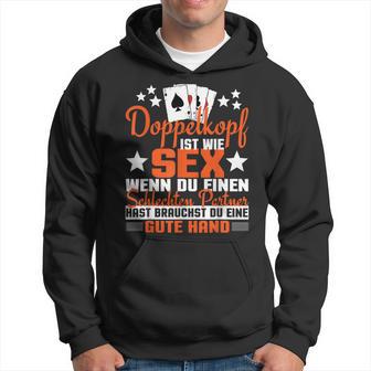 Doppelkopf Doppelkopf Ist Wie Sex Kapuzenpullover - Geschenkecke