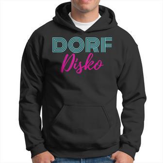 Dorfdiskoillage 80S Fans Ossi Rave Techno Rave Kapuzenpullover - Geschenkecke