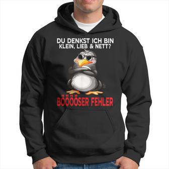 Du Denkst Ich Bin Klein Lieb Und Nett Cute Penguin Kapuzenpullover - Geschenkecke