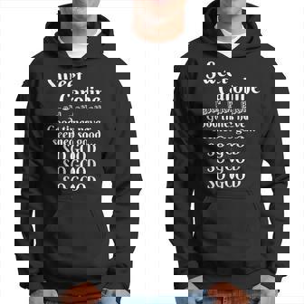 Dulce Caroline Buenos Tiempos Tan Bueno Tan Bueno Tan Bueno Sudadera - Regaloses