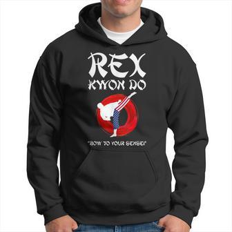 Dynamite Rex Kwon Do Hilarious Hoodie - Thegiftio UK