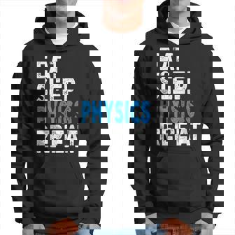Eat Sleep Physics Repeat De Profesor Sudadera - Regaloses