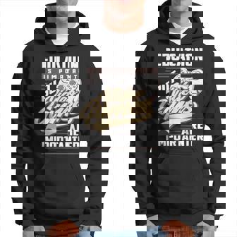Education Is Important But Video Games Are Importanter Hoodie - Thegiftio UK