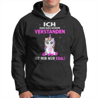 Egal Ich Hab Das Schonerstanden Unicorn Saying Kapuzenpullover - Geschenkecke