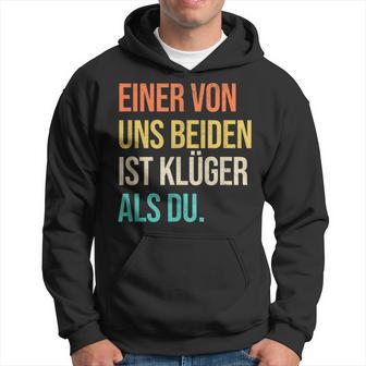 Eineron Uns Beiden Ist Klüger Als Du Retro Kapuzenpullover - Geschenkecke