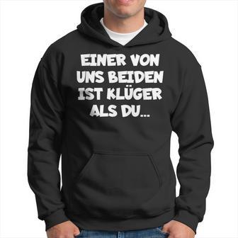 Einon Uns Beiden Ist Klüger Als Du” Kapuzenpullover - Geschenkecke