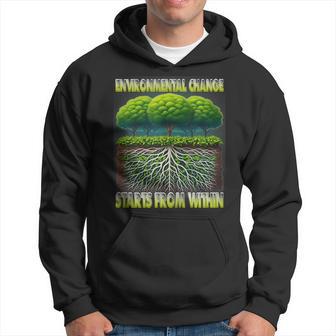 Environmental Change Starts Within Green Activism Hoodie - Monsterry