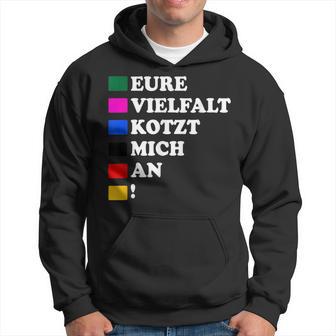 Eureielfalt Kotzt Mich An Kapuzenpullover - Geschenkecke