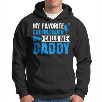 My Favorite Cheerleader Calls Me Daddy Cheer Dad Fathers Day Hoodie - Thegiftio UK