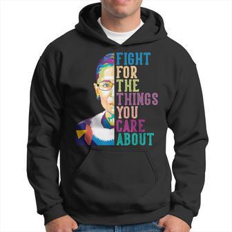 Fight For The Things You Care About Hoodie - Thegiftio UK